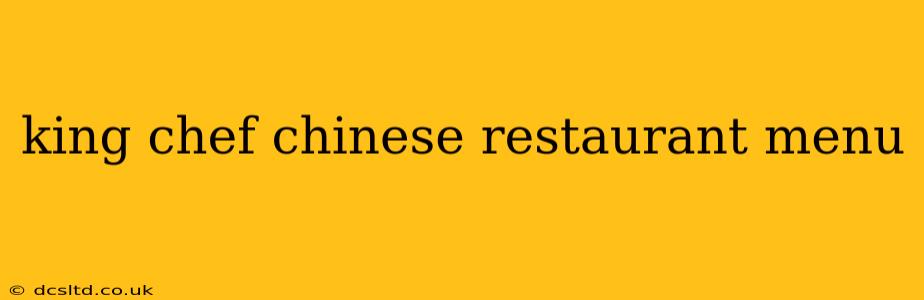 king chef chinese restaurant menu