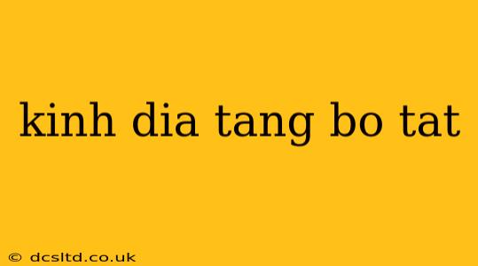 kinh dia tang bo tat