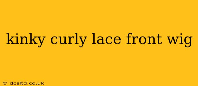 kinky curly lace front wig