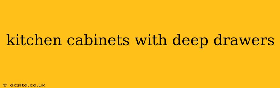 kitchen cabinets with deep drawers
