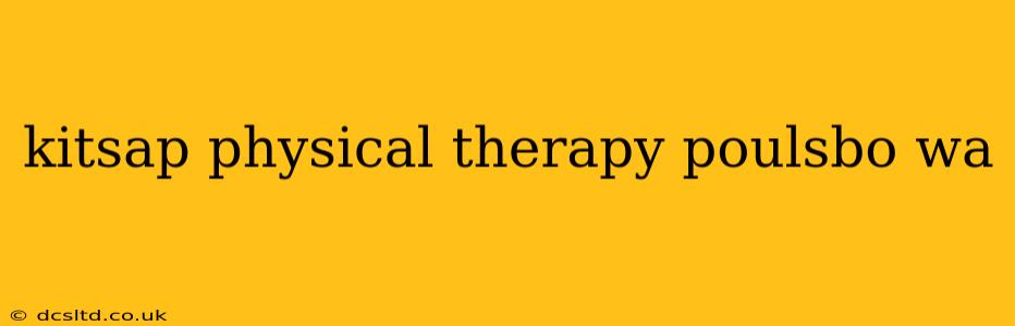 kitsap physical therapy poulsbo wa