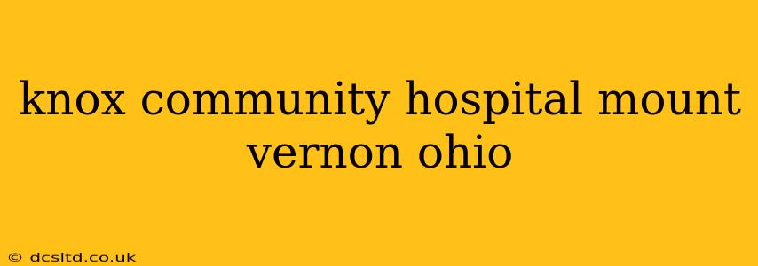knox community hospital mount vernon ohio