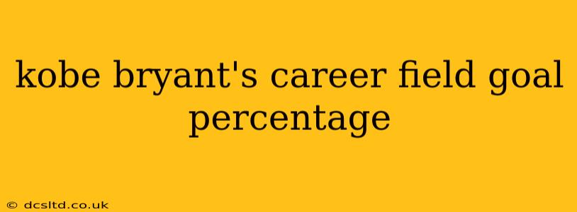 kobe bryant's career field goal percentage