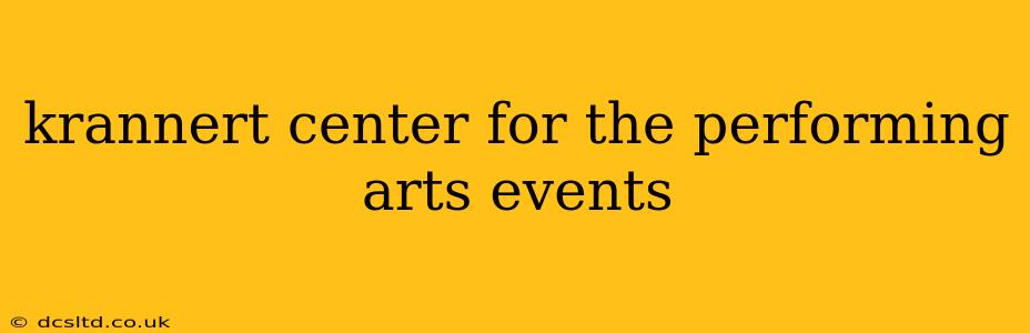 krannert center for the performing arts events