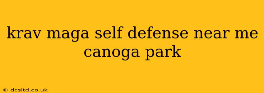 krav maga self defense near me canoga park