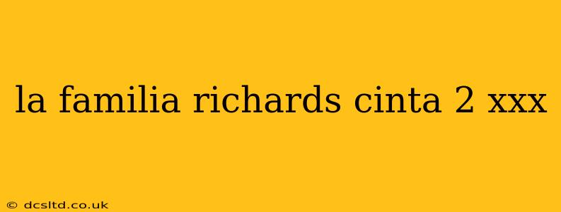 la familia richards cinta 2 xxx