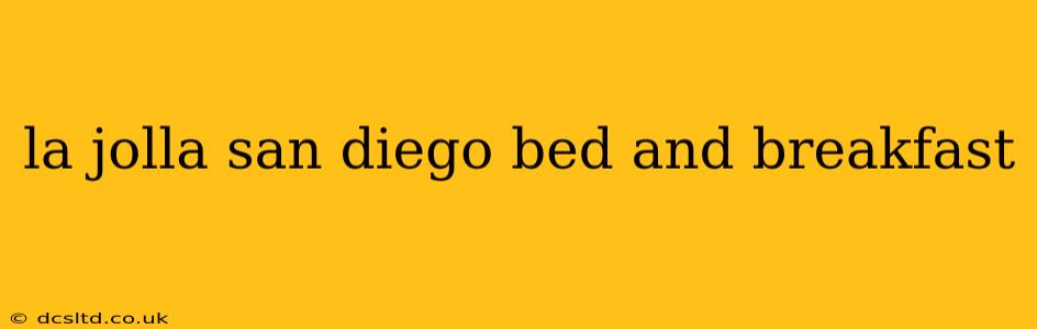 la jolla san diego bed and breakfast