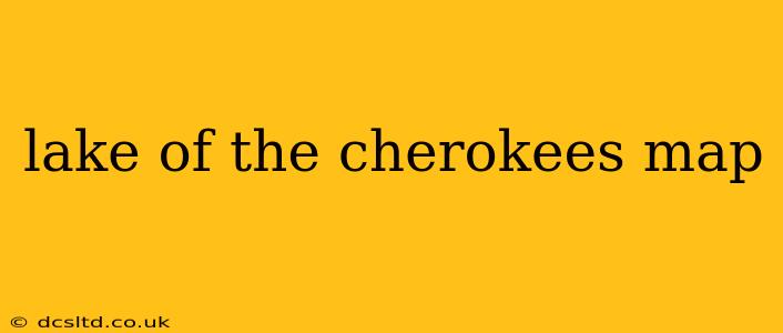 lake of the cherokees map