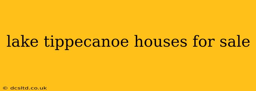 lake tippecanoe houses for sale