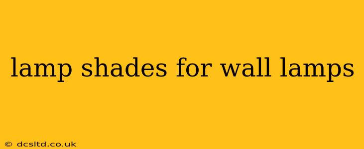 lamp shades for wall lamps