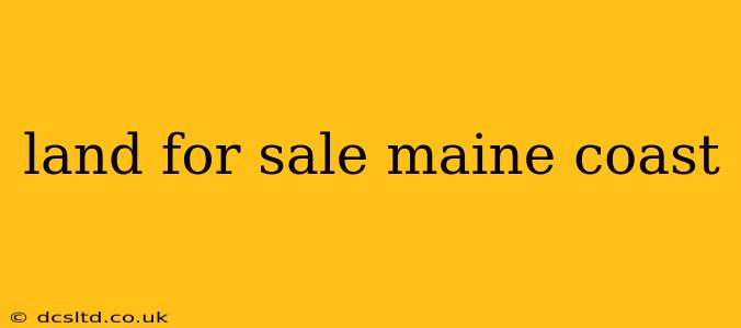 land for sale maine coast