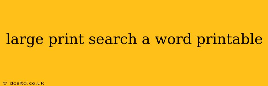 large print search a word printable