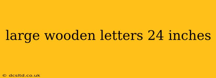 large wooden letters 24 inches