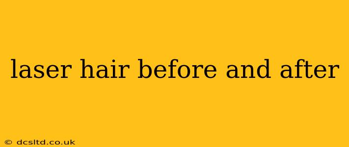 laser hair before and after