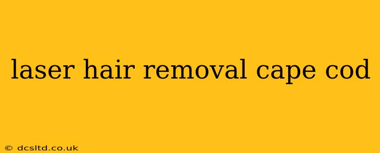 laser hair removal cape cod