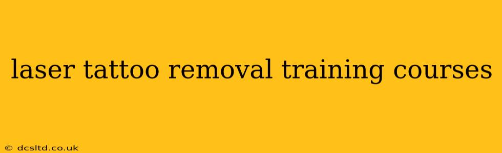 laser tattoo removal training courses