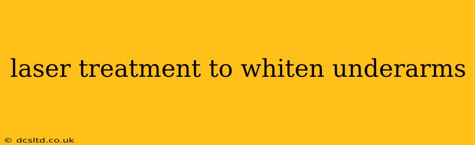 laser treatment to whiten underarms