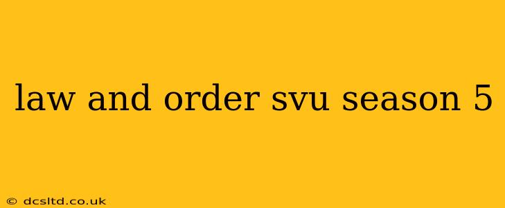 law and order svu season 5