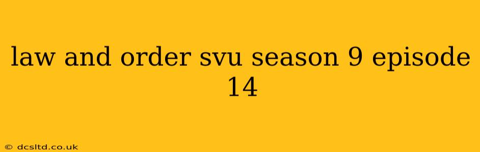 law and order svu season 9 episode 14