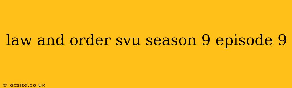 law and order svu season 9 episode 9