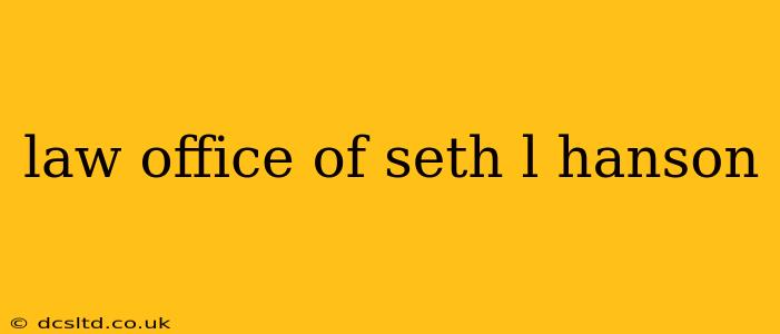 law office of seth l hanson
