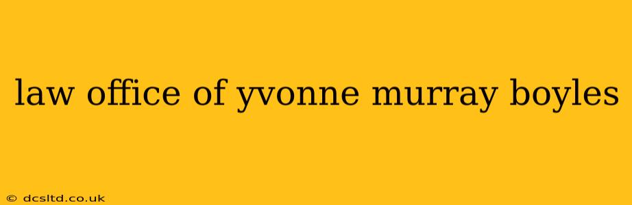 law office of yvonne murray boyles