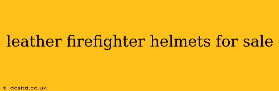 leather firefighter helmets for sale