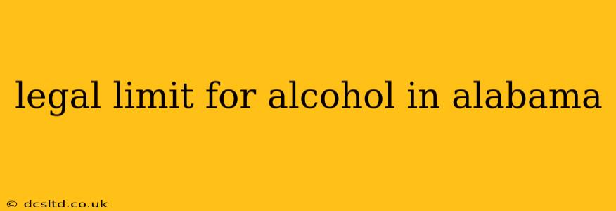 legal limit for alcohol in alabama