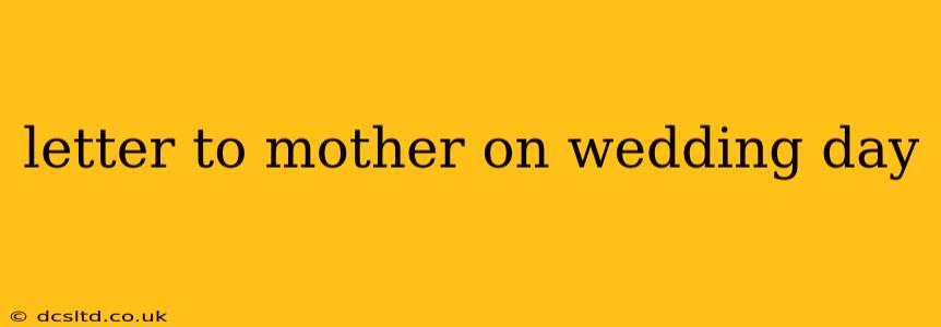 letter to mother on wedding day