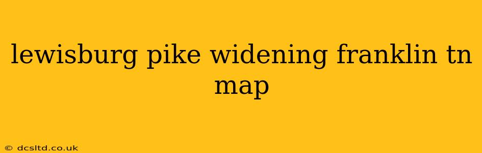 lewisburg pike widening franklin tn map
