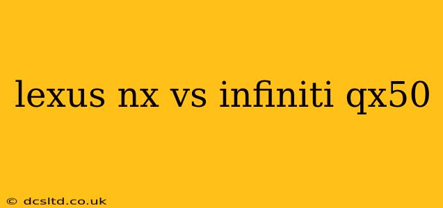 lexus nx vs infiniti qx50