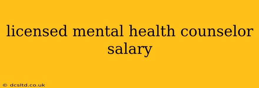 licensed mental health counselor salary