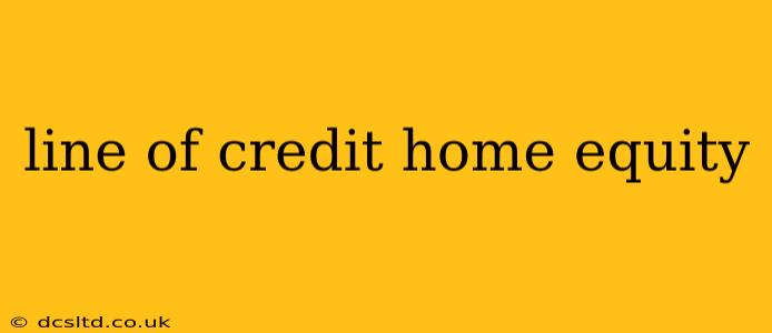 line of credit home equity