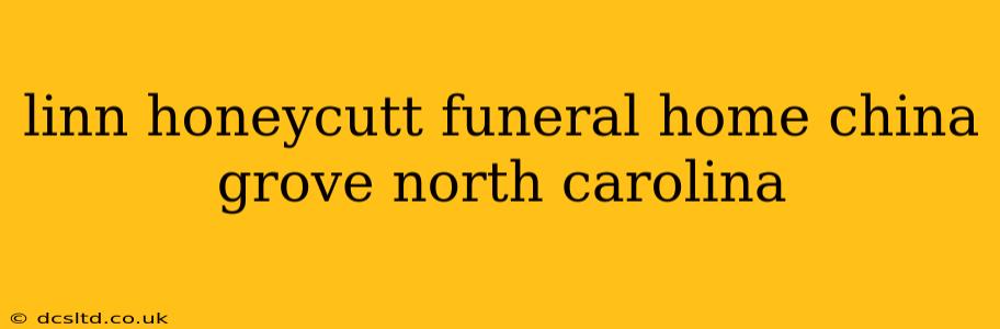 linn honeycutt funeral home china grove north carolina