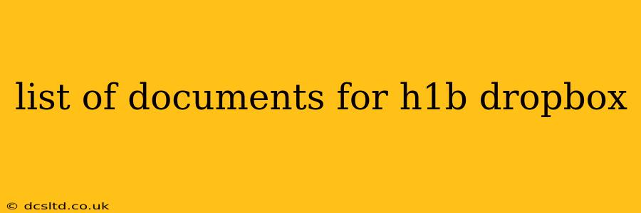 list of documents for h1b dropbox
