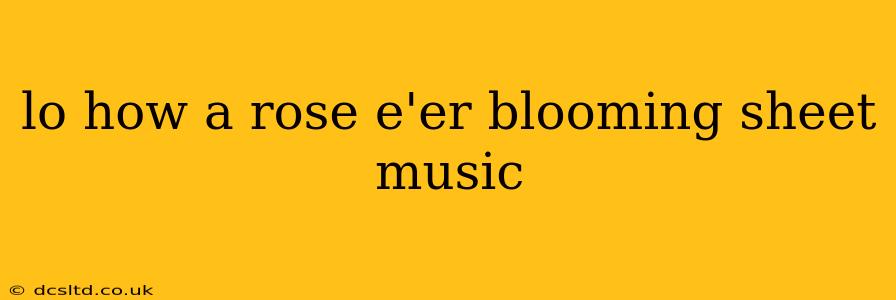 lo how a rose e'er blooming sheet music