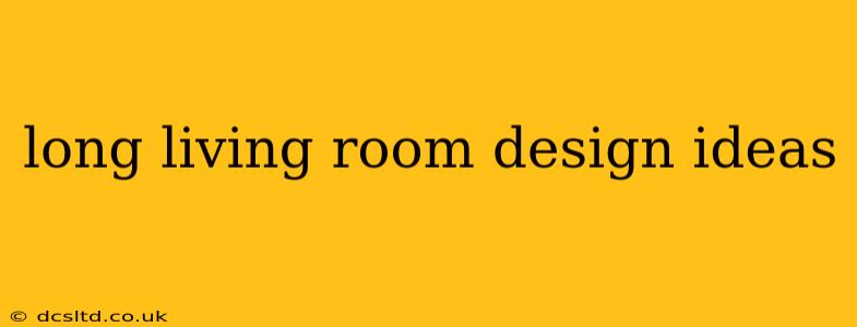 long living room design ideas