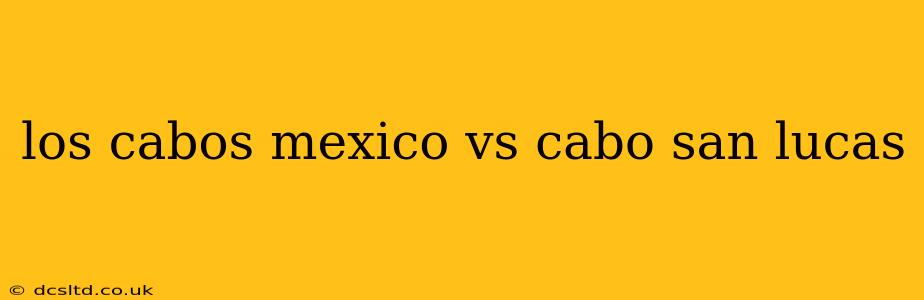los cabos mexico vs cabo san lucas