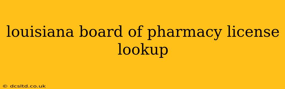 louisiana board of pharmacy license lookup