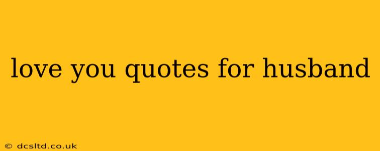 love you quotes for husband