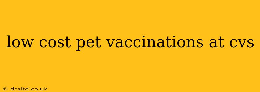 low cost pet vaccinations at cvs