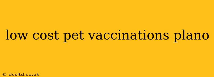 low cost pet vaccinations plano