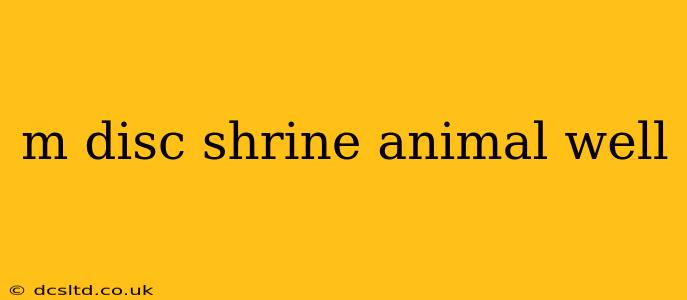 m disc shrine animal well