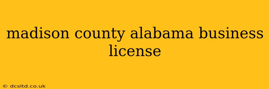 madison county alabama business license