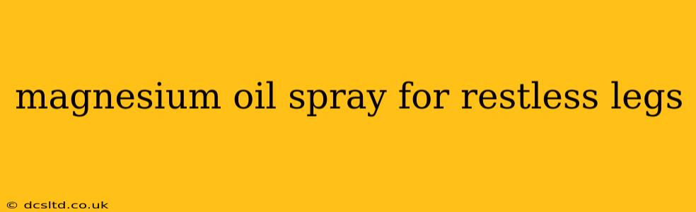 magnesium oil spray for restless legs