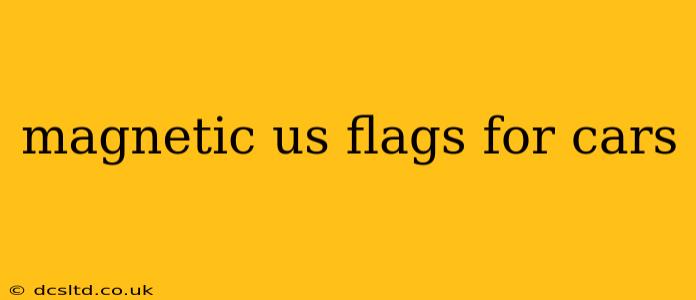 magnetic us flags for cars