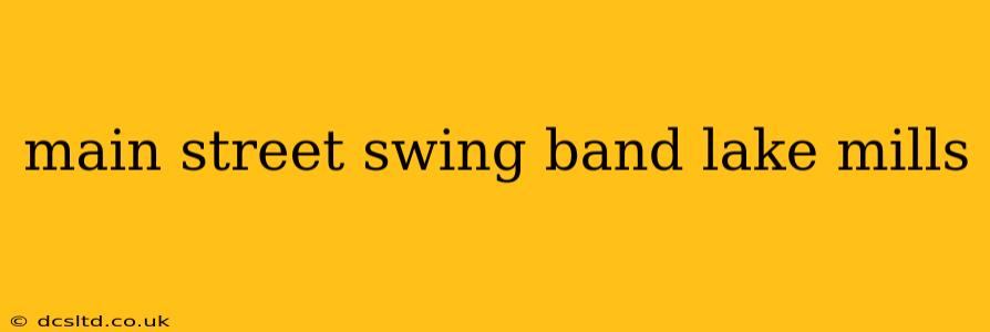 main street swing band lake mills