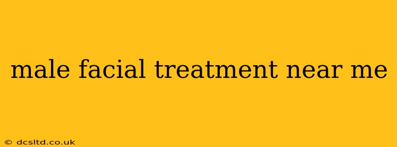 male facial treatment near me