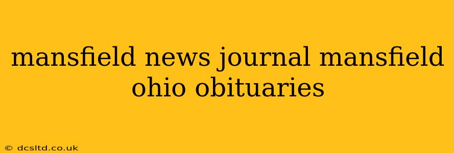 mansfield news journal mansfield ohio obituaries