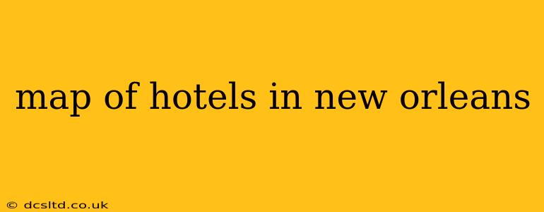 map of hotels in new orleans